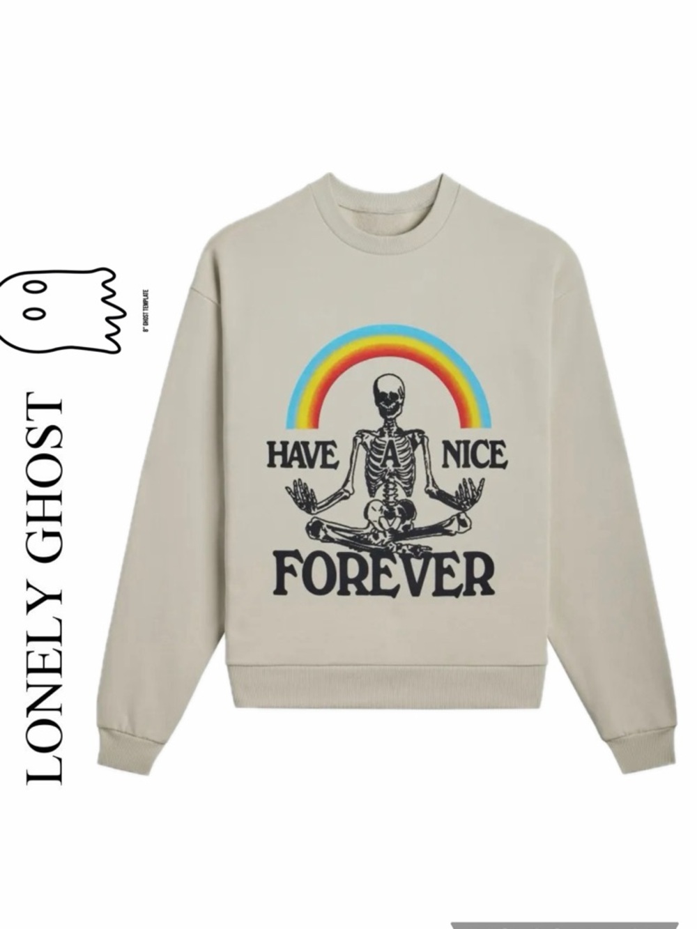 LONELY GHOST Crewneck Sweatshirt Rainbow Skeleton Have a Nice Forever GothKawaii